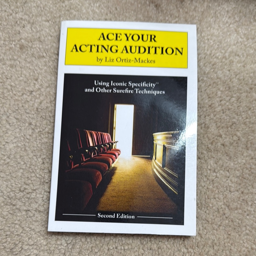 Ace Your Acting Audition Book - Second Edition